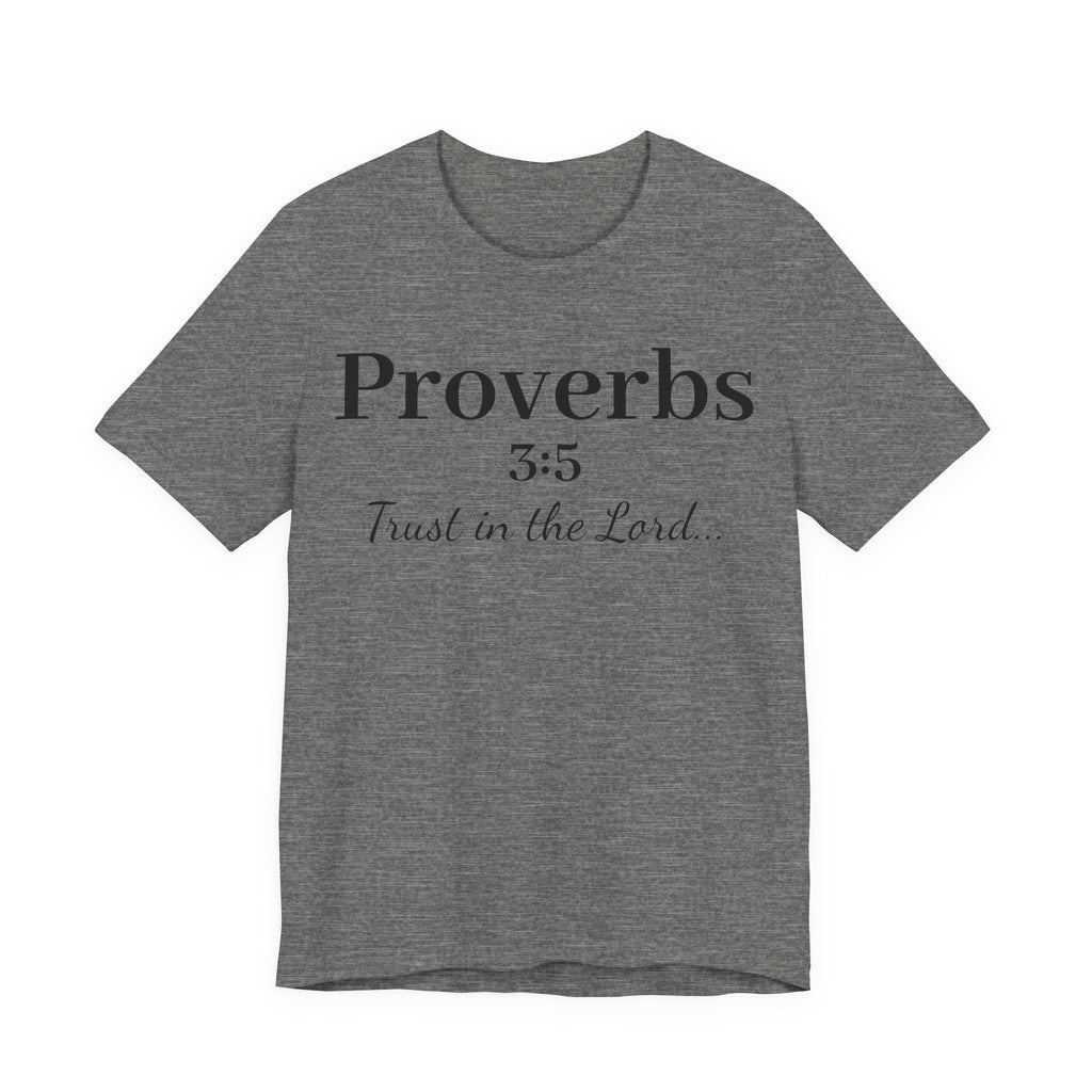 Proverbs 3:5 “Trust in the Lord” Tee — Christian Faith Scripture T‑Shirt