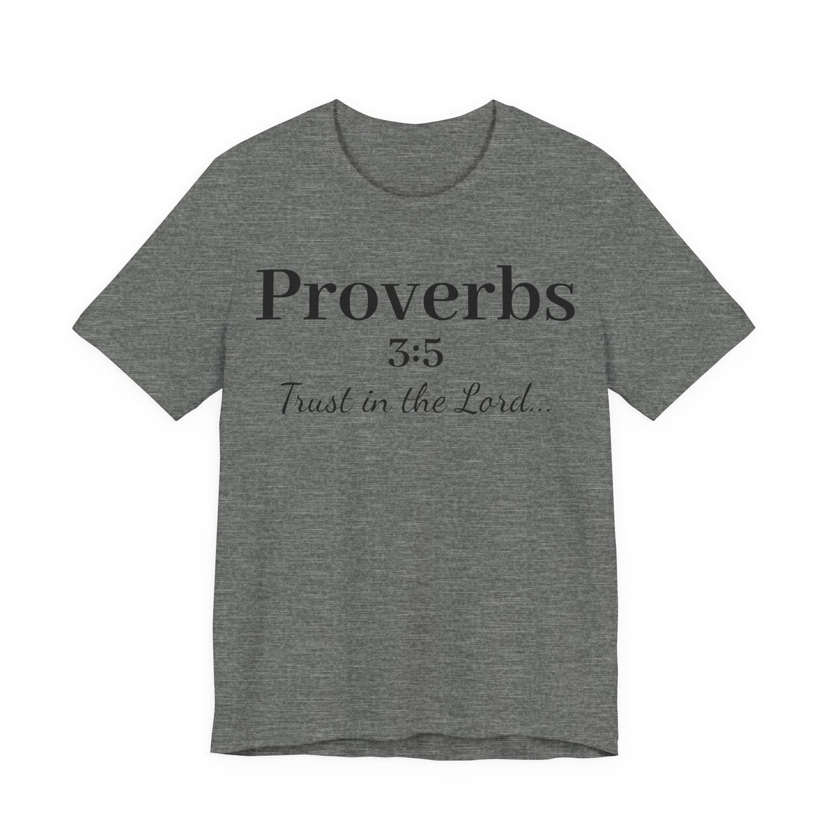 Proverbs 3:5 “Trust in the Lord” Tee — Christian Faith Scripture T‑Shirt