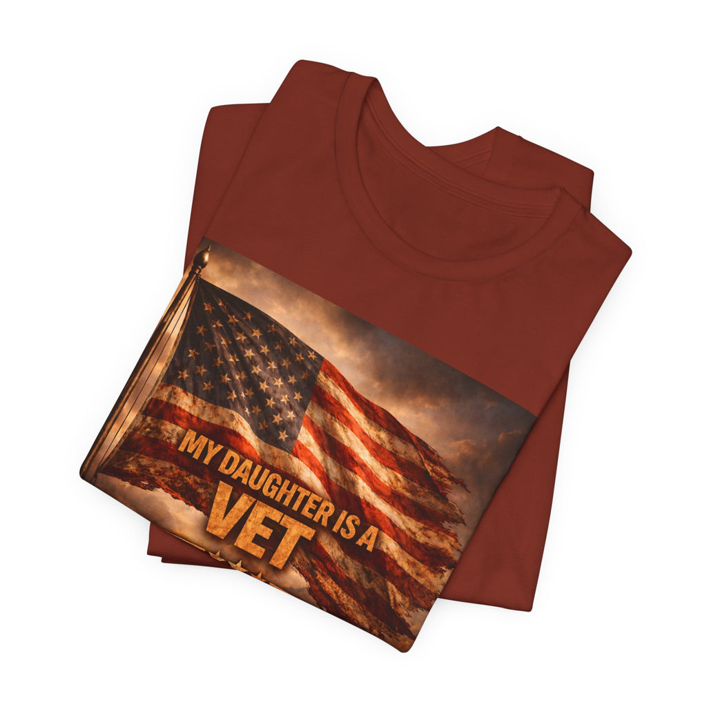 My Daughter Is A Vet T-Shirt — American Flag Military Pride Tee