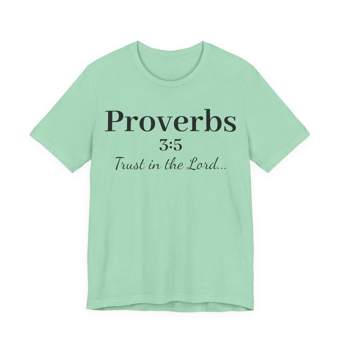 Proverbs 3:5 “Trust in the Lord” Tee — Christian Faith Scripture T‑Shirt