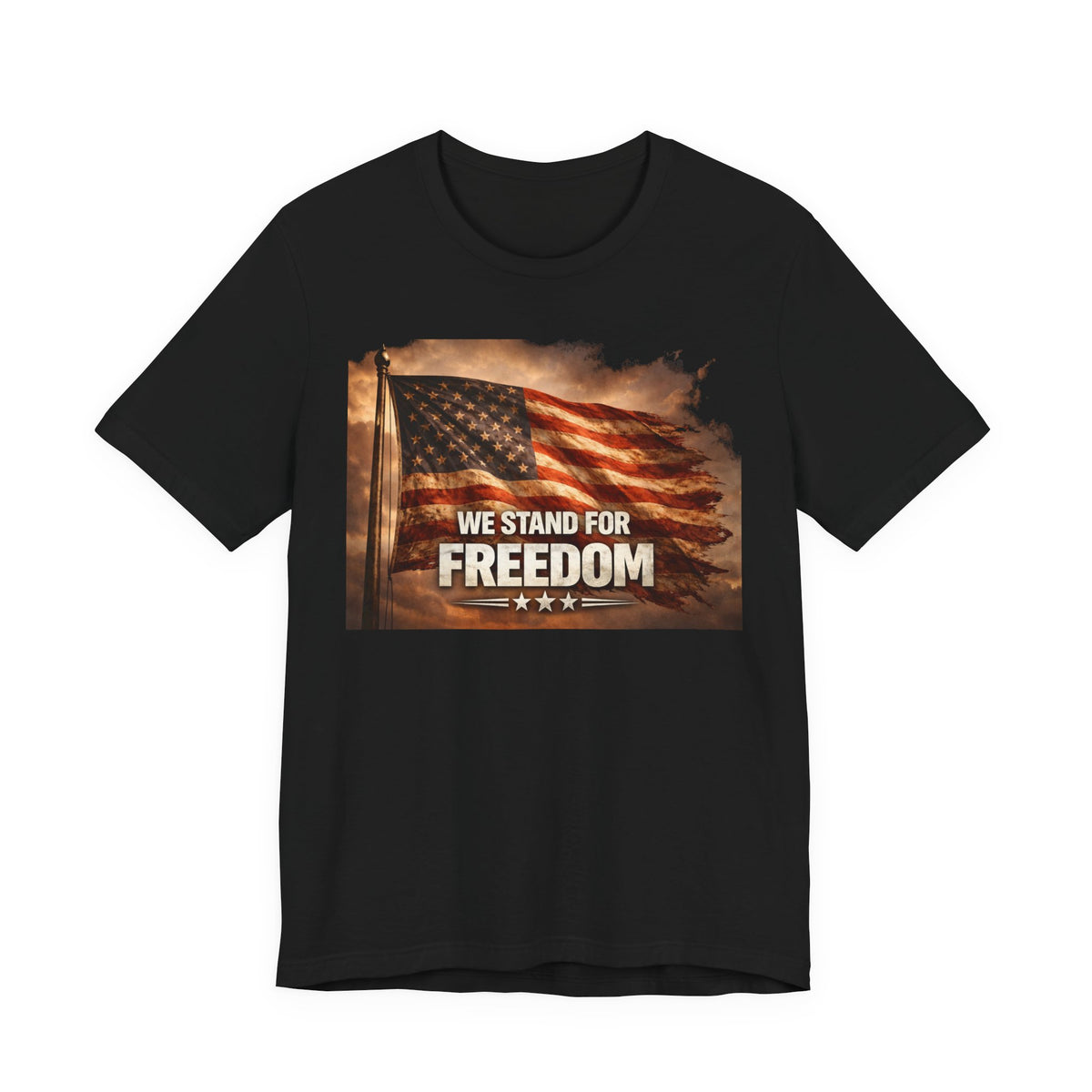 We Stand for Freedom T‑Shirt — Patriotic American Flag Tee (Veterans Day, 4th of July)