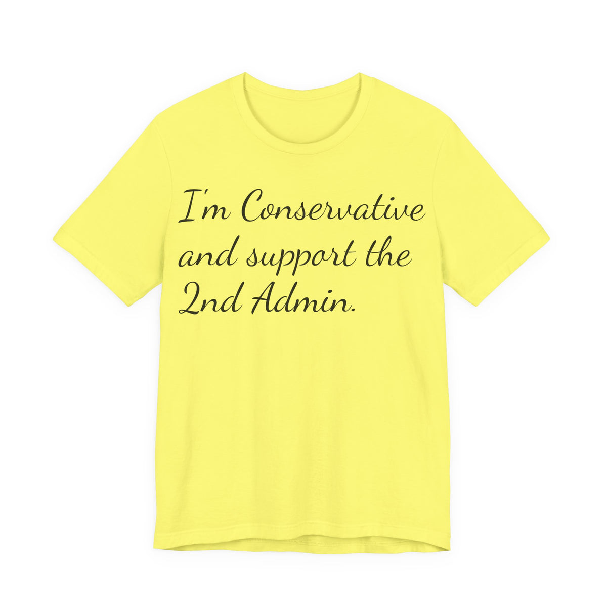 Conservative 2nd Admin Tee - 'I'm Conservative and support the 2nd Admin' Shirt