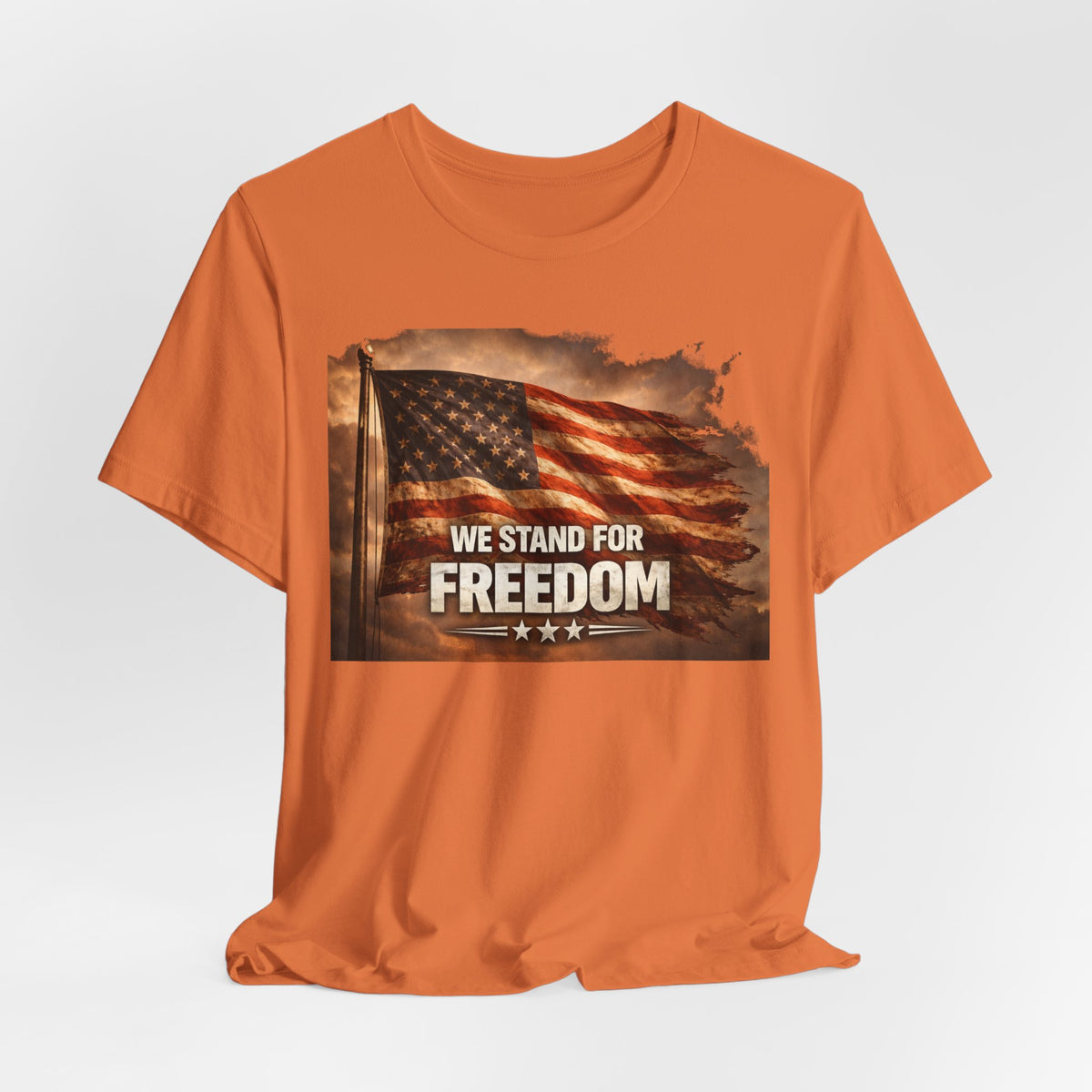We Stand for Freedom T‑Shirt — Patriotic American Flag Tee (Veterans Day, 4th of July)