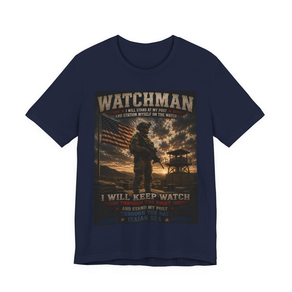Watchman Military Tribute T-Shirt — "I Will Keep Watch" Patriotic Veteran Tee