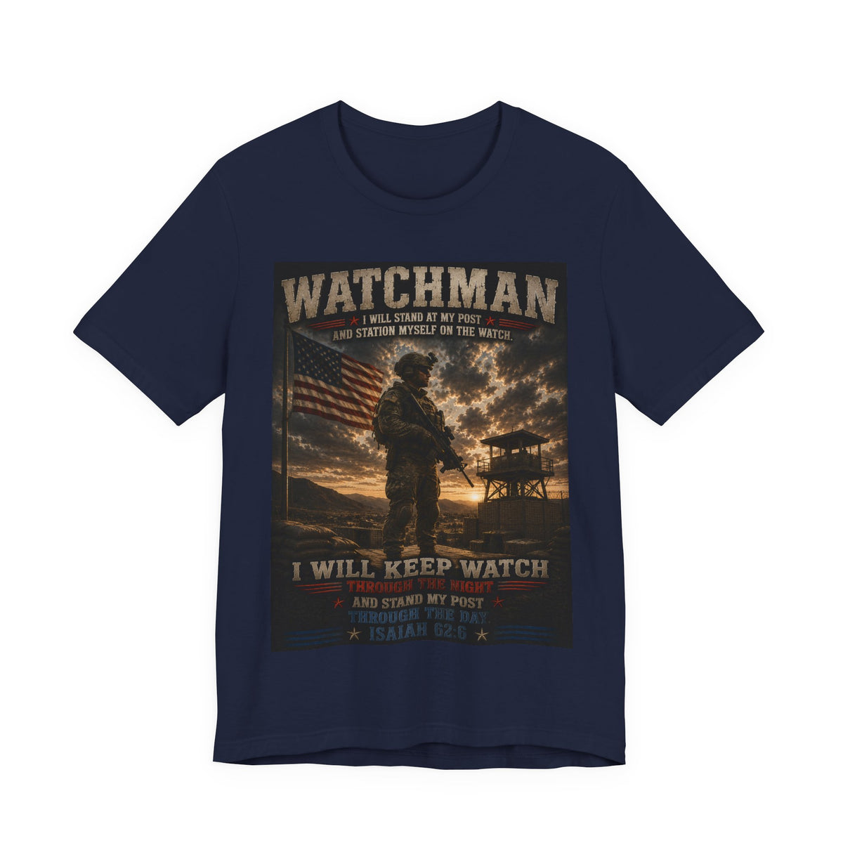 Watchman Military Tribute T-Shirt — "I Will Keep Watch" Patriotic Veteran Tee