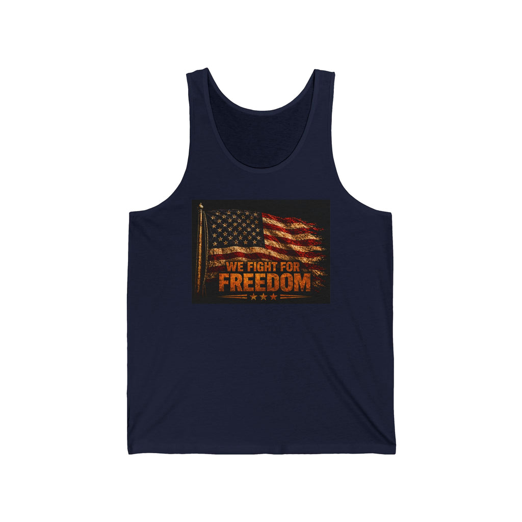 Freedom Flag Tank Top — We Fight For Freedom Patriotic American Flag Tank