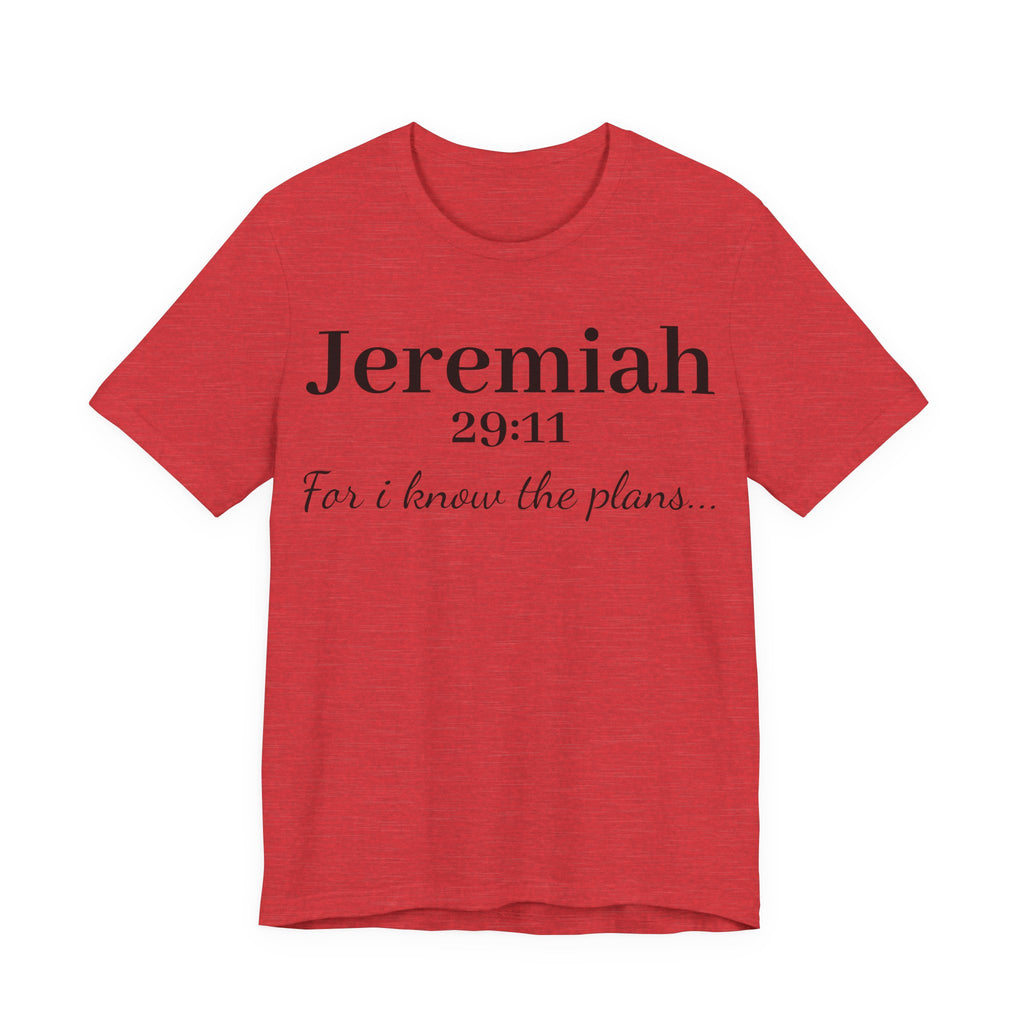 Jeremiah 29:11 Scripture T-Shirt — "For I Know the Plans" Christian Tee