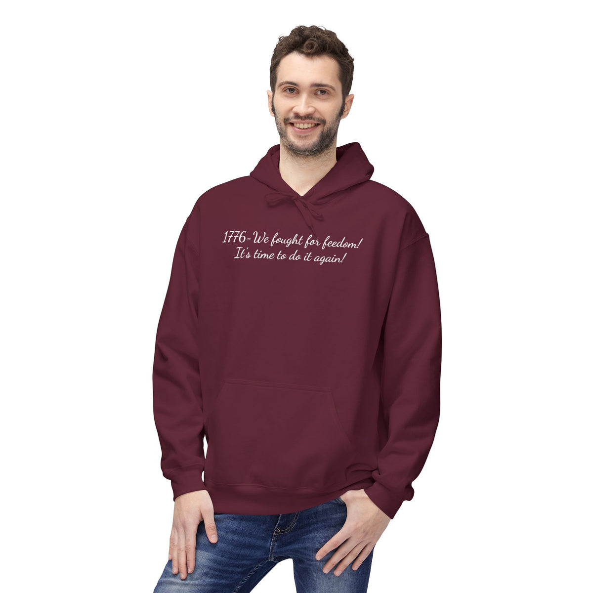 Hoodie – "1776: We Fought for Freedom! It's Time to Do It Again" Patriotic Pullover