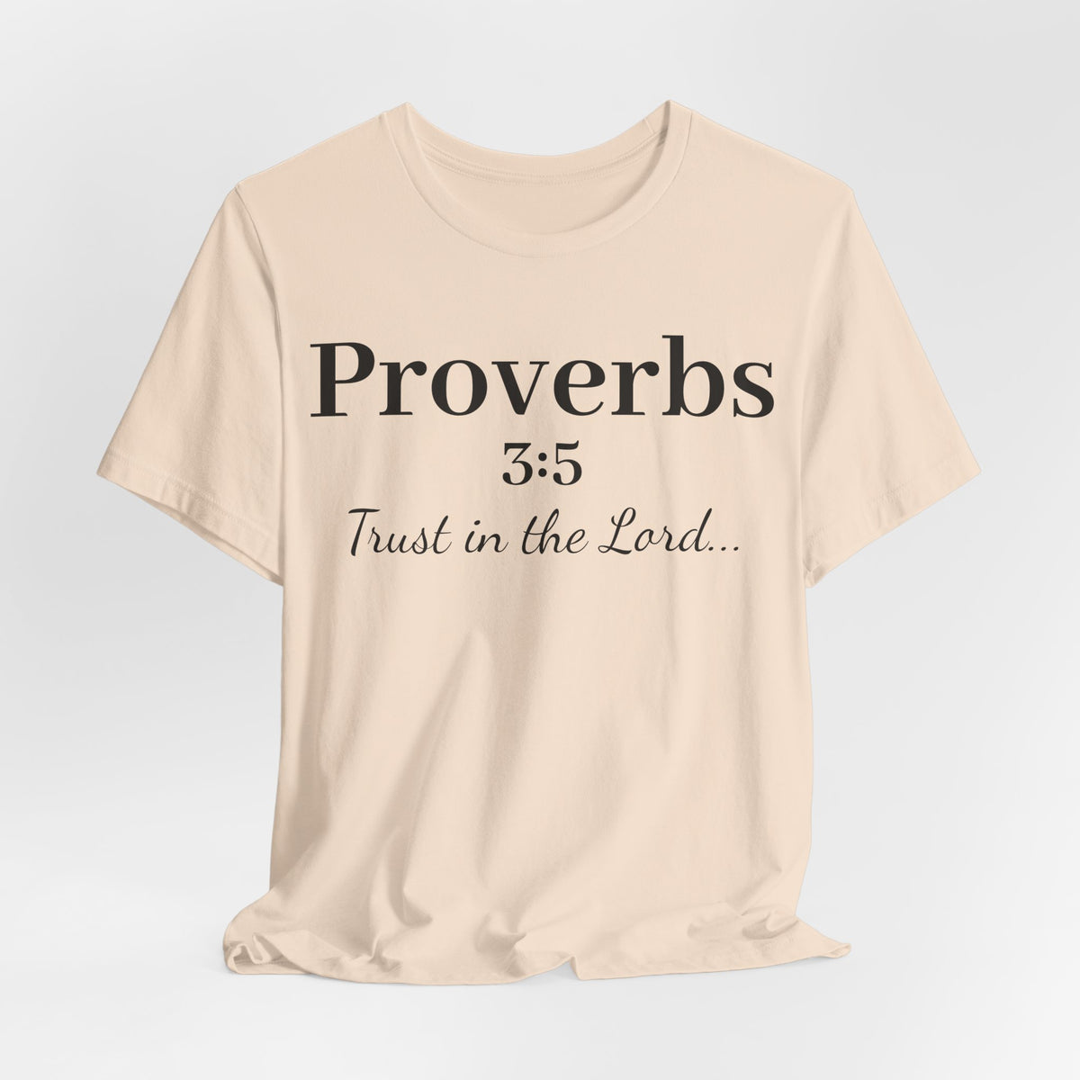 Proverbs 3:5 “Trust in the Lord” Tee — Christian Faith Scripture T‑Shirt