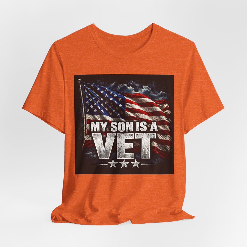 My Son Is A Vet T‑Shirt — Patriotic American Flag Tee for Proud Parents