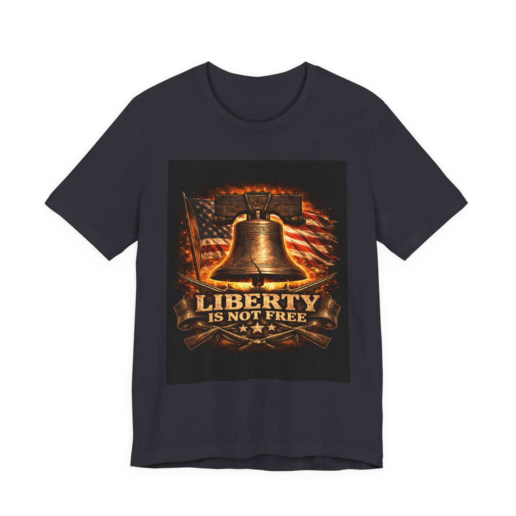 Liberty Is Not Free T-Shirt — Patriotic American Flag & Bell Tee
