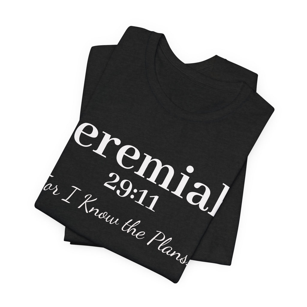 Jeremiah 29:11 Inspirational Bible Verse T‑Shirt — Faith Christian Tee