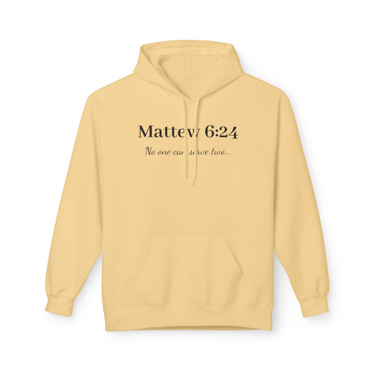 Matthew 6:24 Hoodie — "No one can serve two" Christian Faith Pullover