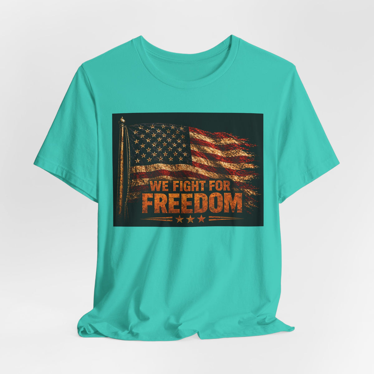 We Fight For Freedom American Flag Tee