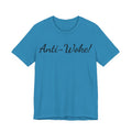 Anti-Woke Tee — Bold Script Political Statement T-Shirt