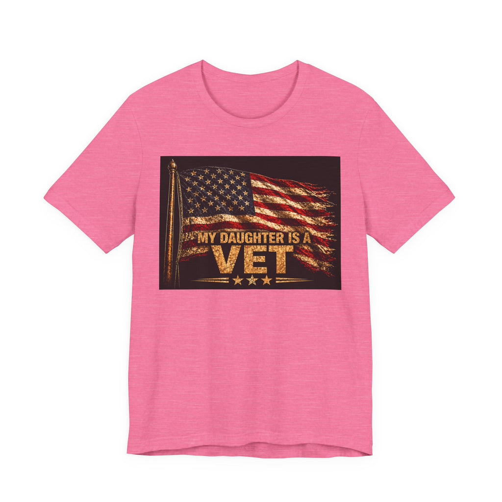 My Daughter Is a Vet T‑Shirt — American Flag Military Pride Tee
