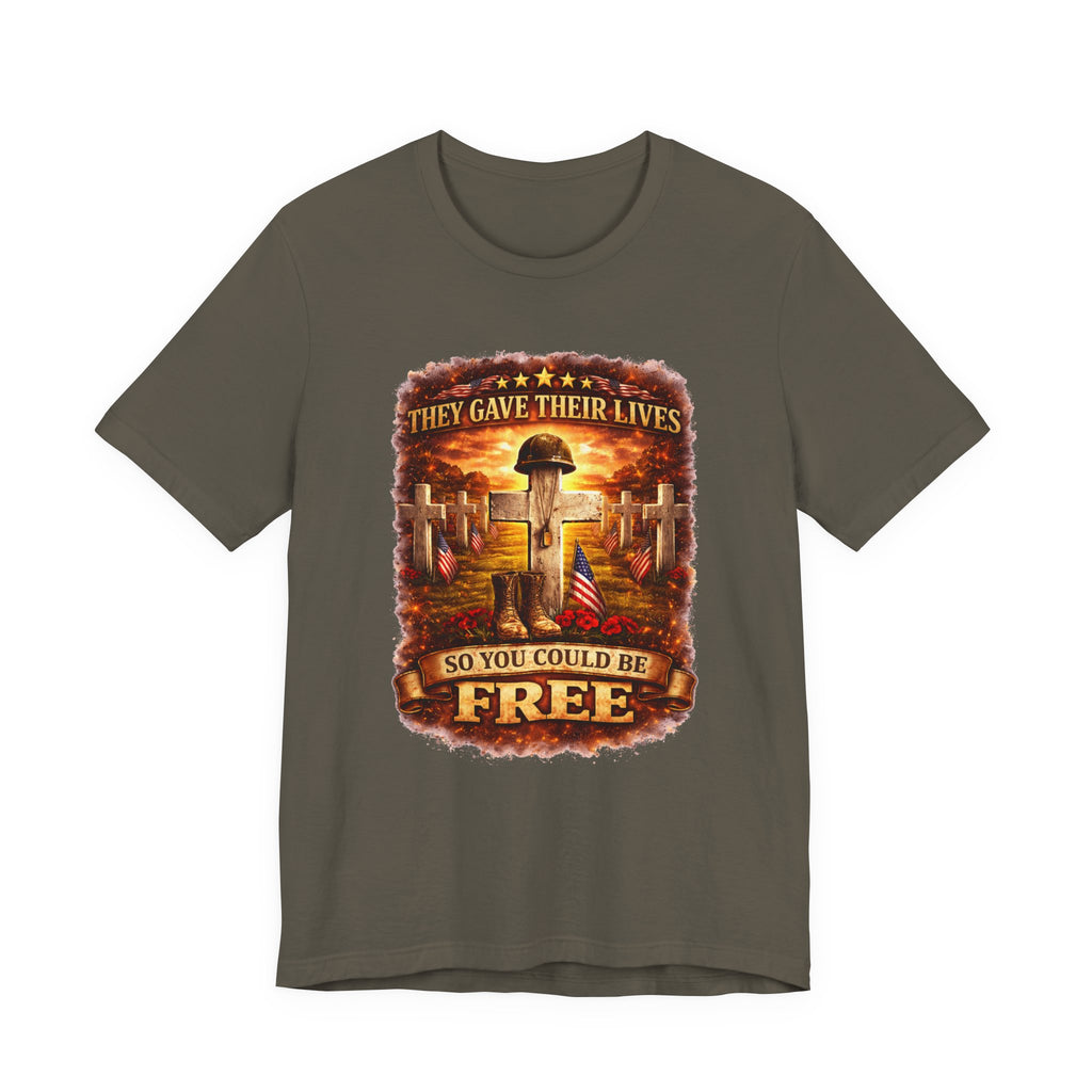 Veterans Memorial Tee - "They Gave Their Lives So You Could Be Free"