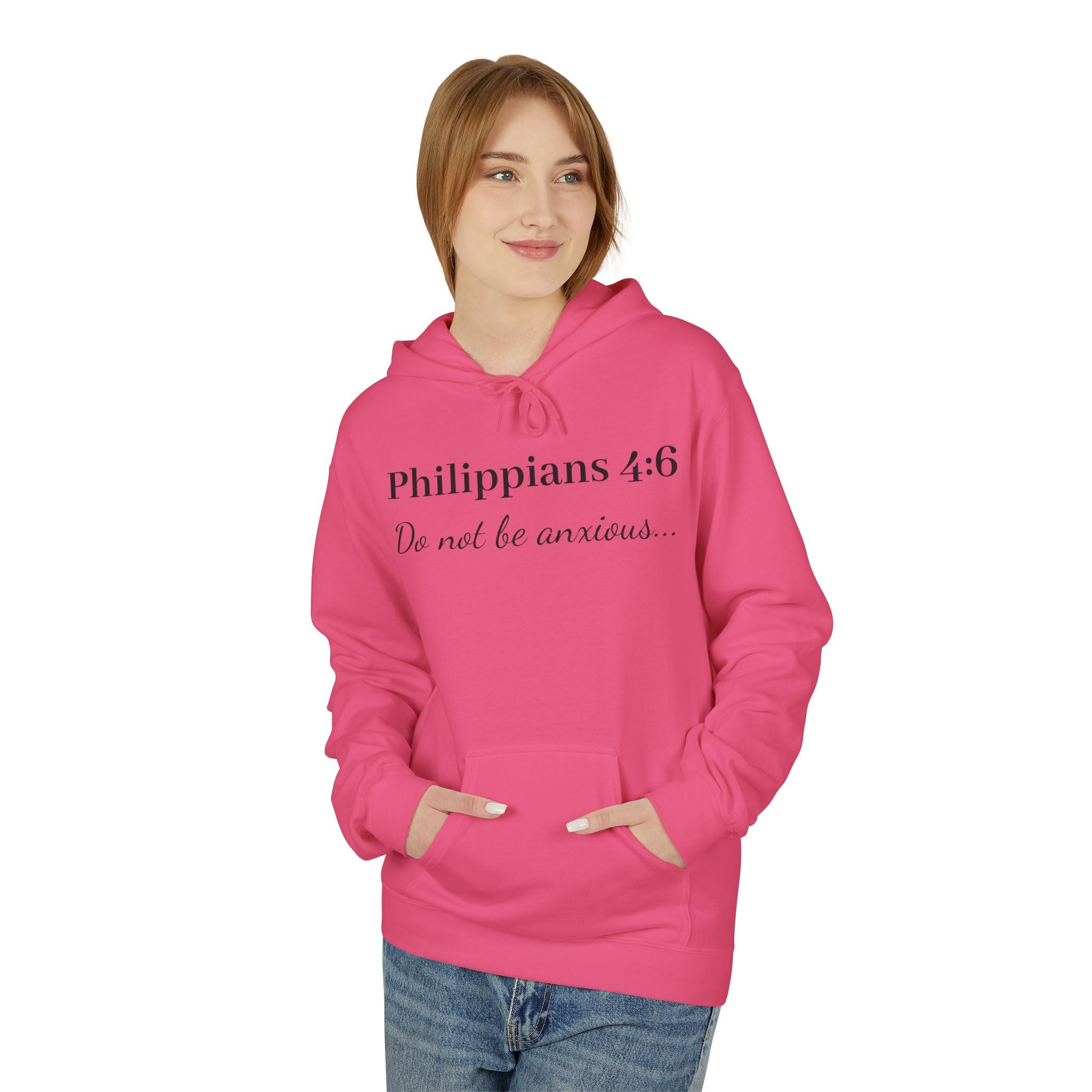 Philippians 4:6 Hoodie — “Do Not Be Anxious” Christian Faith Pullover