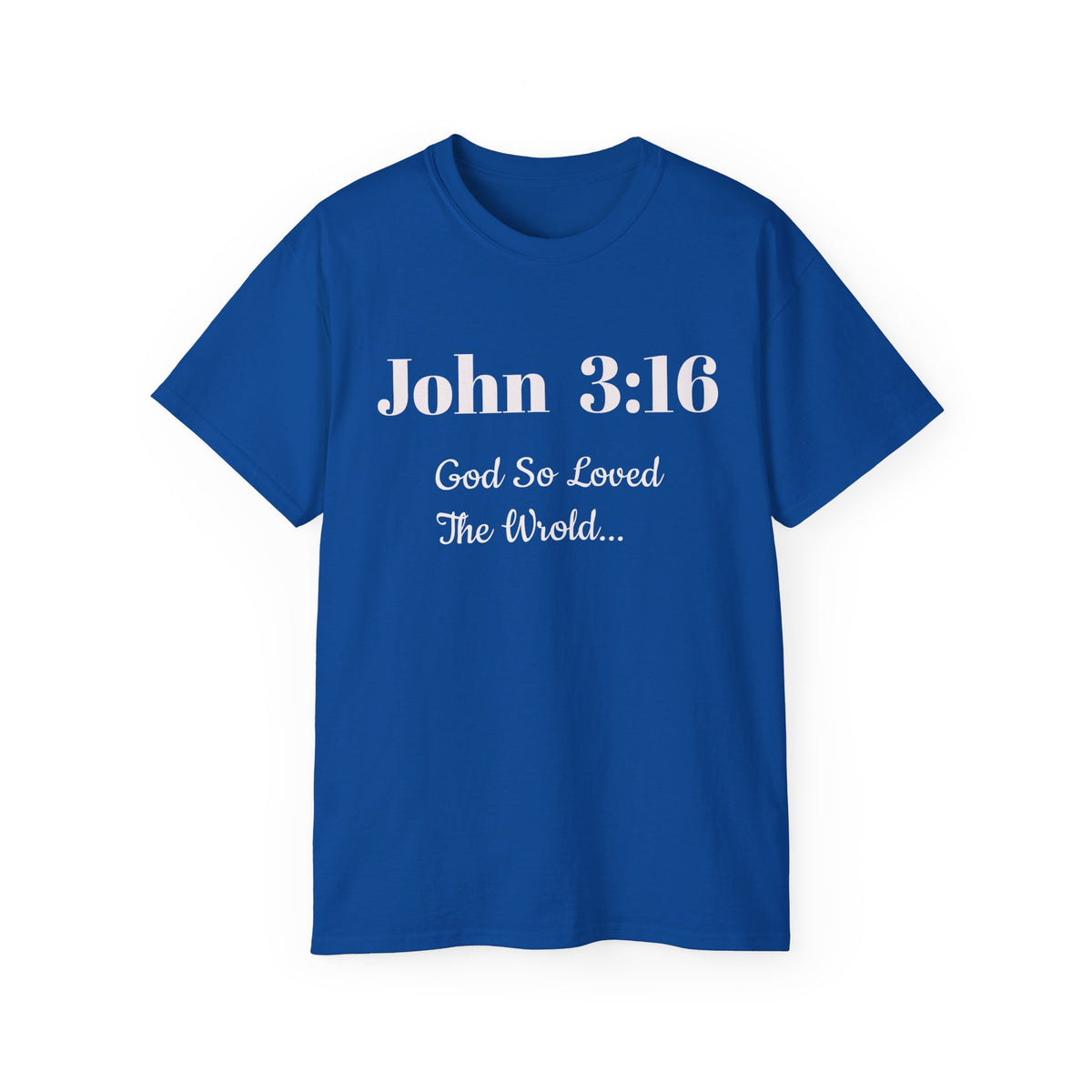 John 3:16 T‑Shirt — "God So Loved the World" Christian Tee