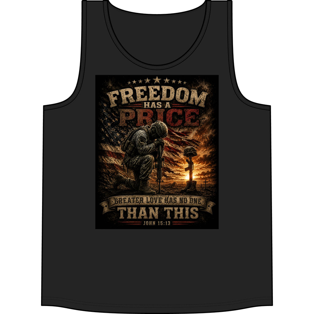 Freedom Has a Price Tank Top — Patriotic Military Memorial Tank