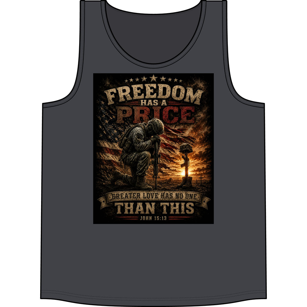 Freedom Has a Price Tank Top — Patriotic Military Memorial Tank