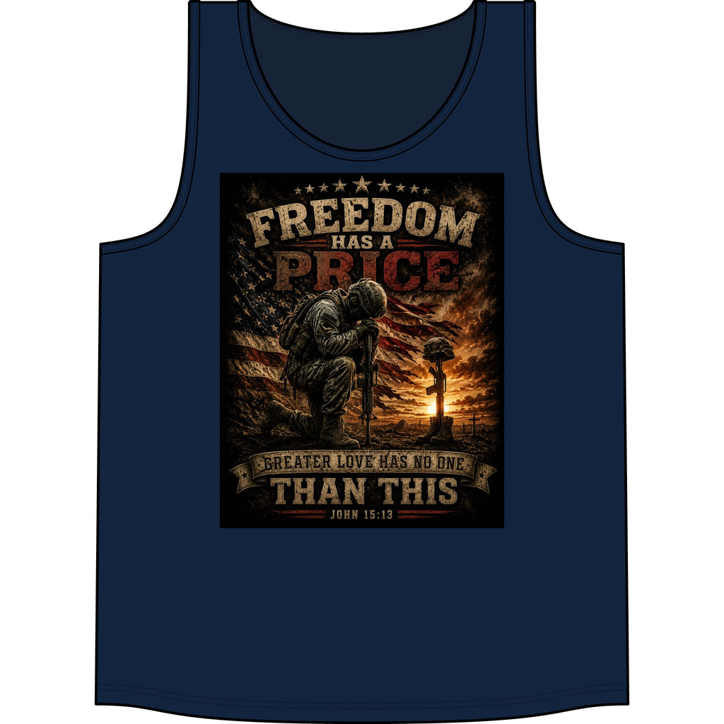 Freedom Has a Price Tank Top — Patriotic Military Memorial Tank