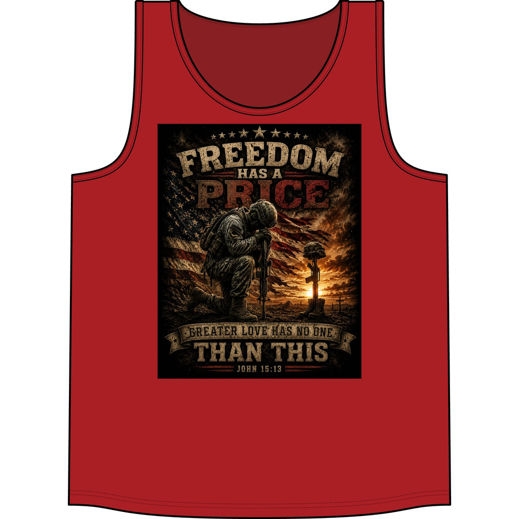 Freedom Has a Price Tank Top — Patriotic Military Memorial Tank