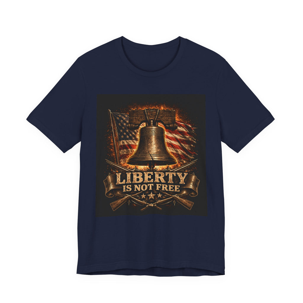 Liberty Is Not Free T-Shirt — Patriotic American Flag & Liberty Bell Tee for Veterans, 4th of July