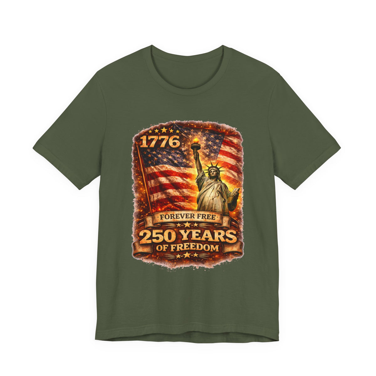Patriotic Tee – "1776 Forever Free: 250 Years of Freedom" Statue of Liberty Flag Shirt
