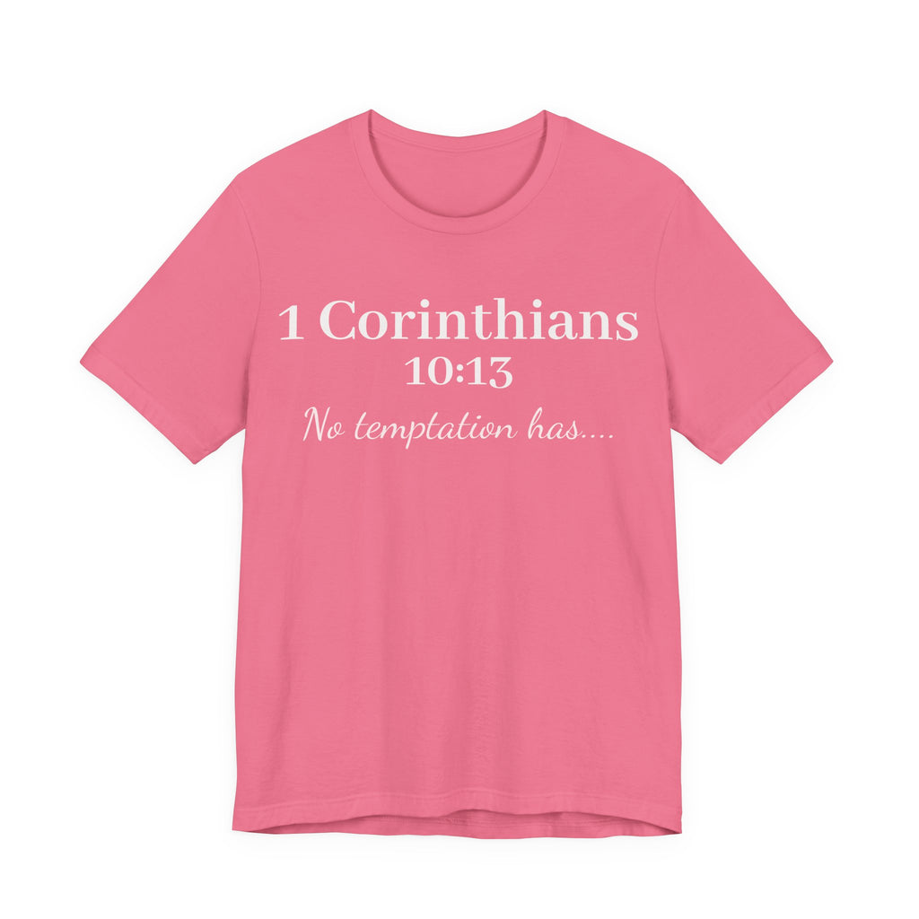 Christian T-Shirt "1 Corinthians 10:13 - No Temptation Has"