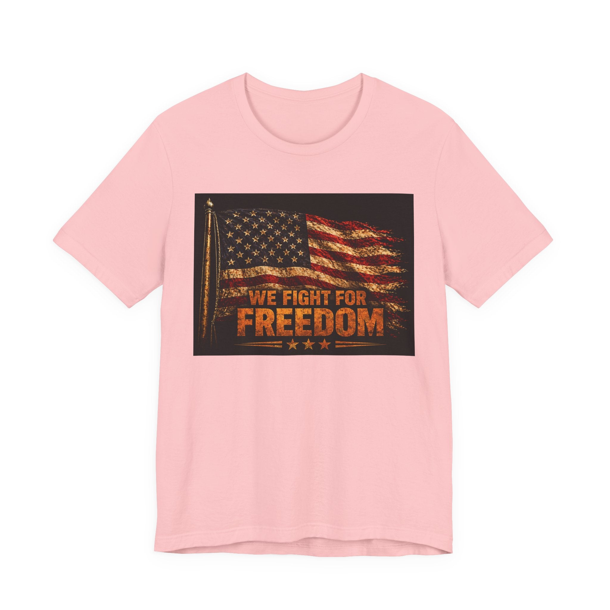 Patriotic 'We Fight For Freedom' T‑Shirt - American Flag Veteran Tee