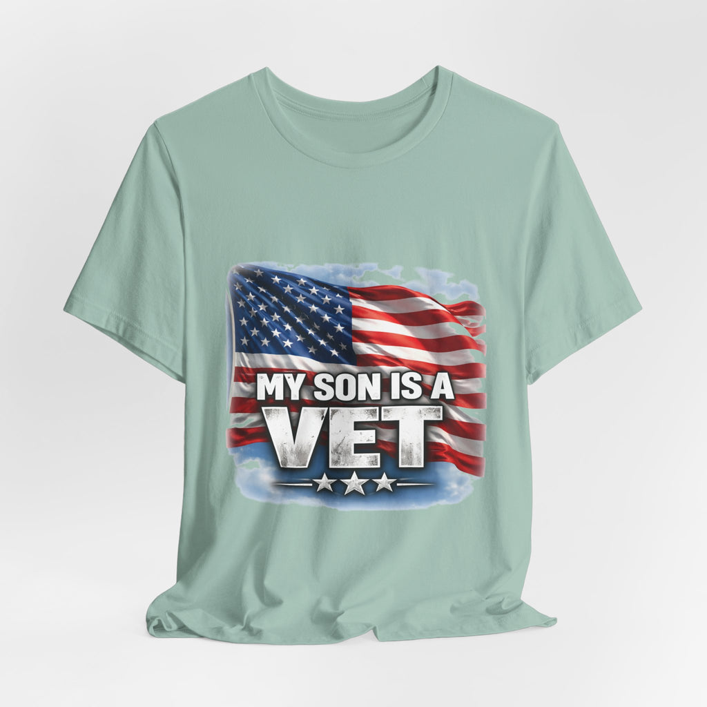 My Son is a vet!  Unisex Jersey Short Sleeve Tee