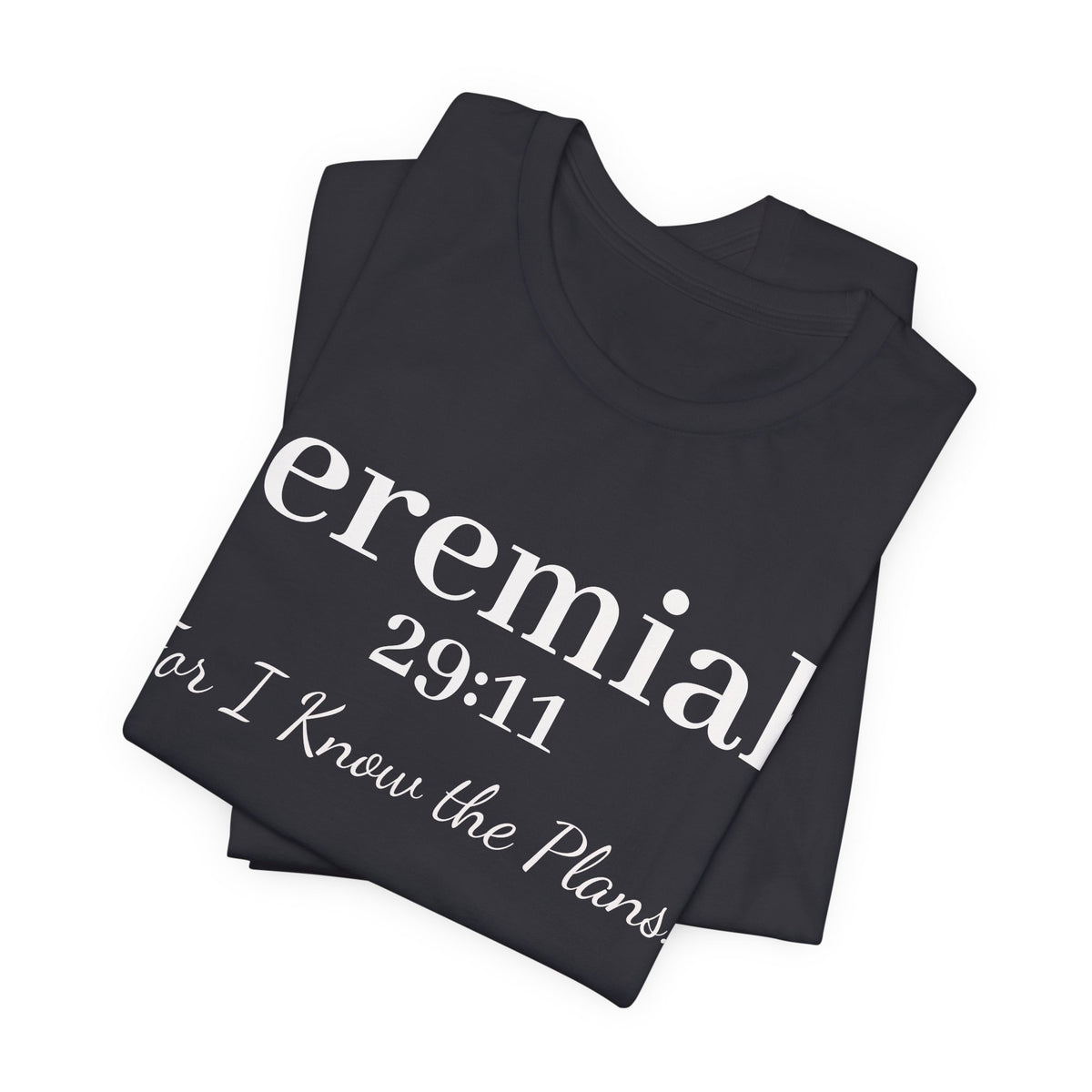 Jeremiah 29:11 Inspirational Bible Verse T‑Shirt — Faith Christian Tee