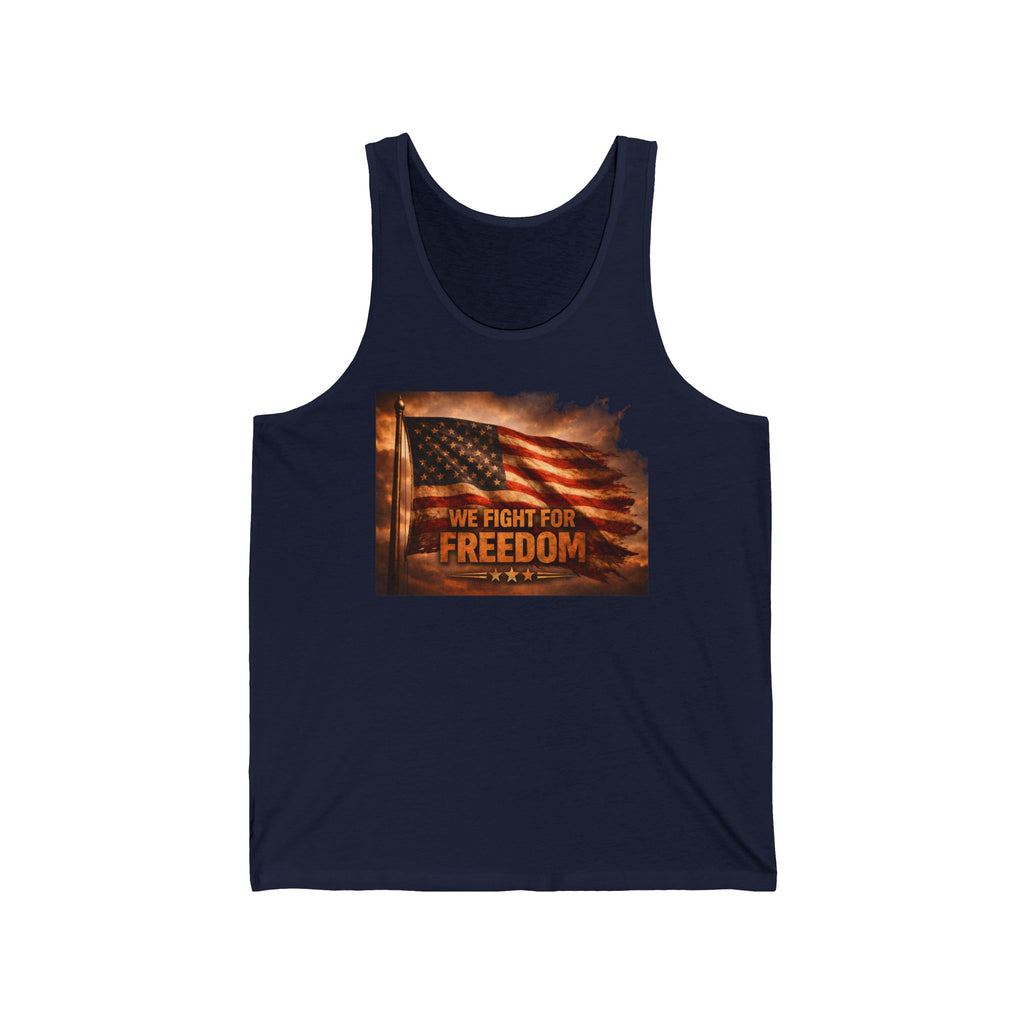 Freedom Flag Tank Top — "We Fight for Freedom" Patriotic American Flag Tank