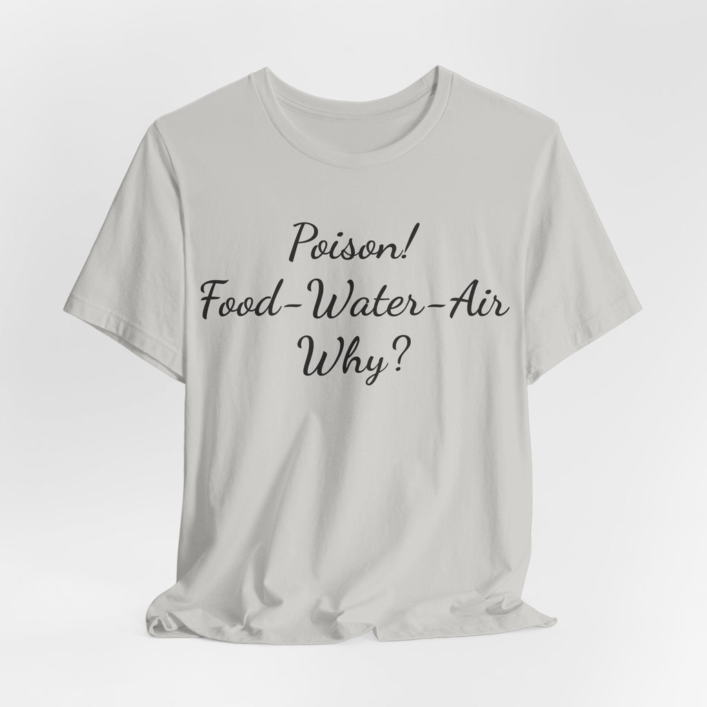 T‑Shirt — "Poisson! Food‑Water‑Air Why?" Script Graphic Tee