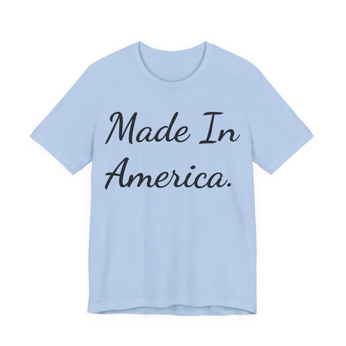 Made In America T-Shirt — Patriotic Script Tee for 4th of July & Everyday Wear
