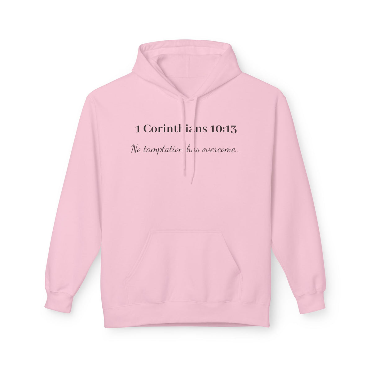 1 Corinthians 10:13 "No Temptation Has Overtaken" Christian Faith Pullover