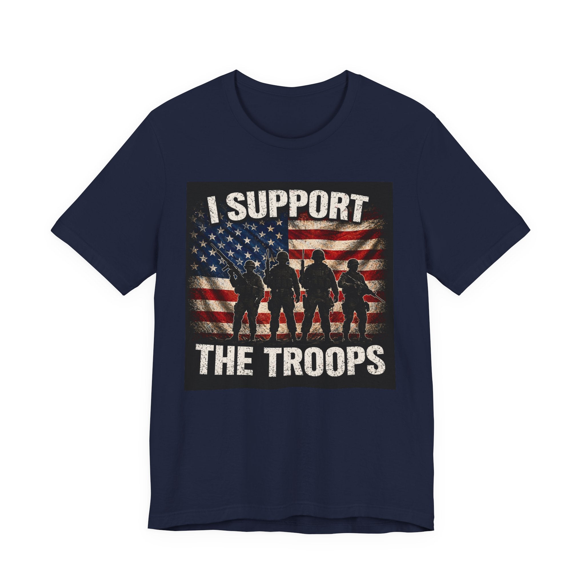 I Support the Troops T-Shirt — Patriotic Military Support Tee