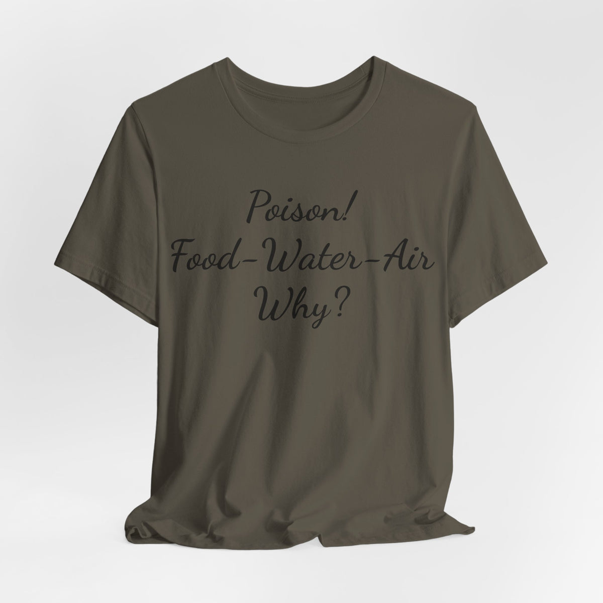 T‑Shirt — "Poisson! Food‑Water‑Air Why?" Script Graphic Tee