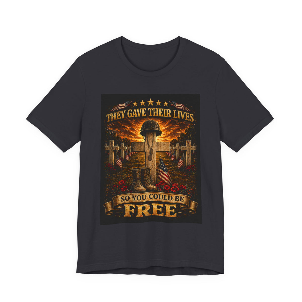 Memorial Veterans T‑Shirt — "They Gave Their Lives So You Could Be Free" Military Tribute Tee