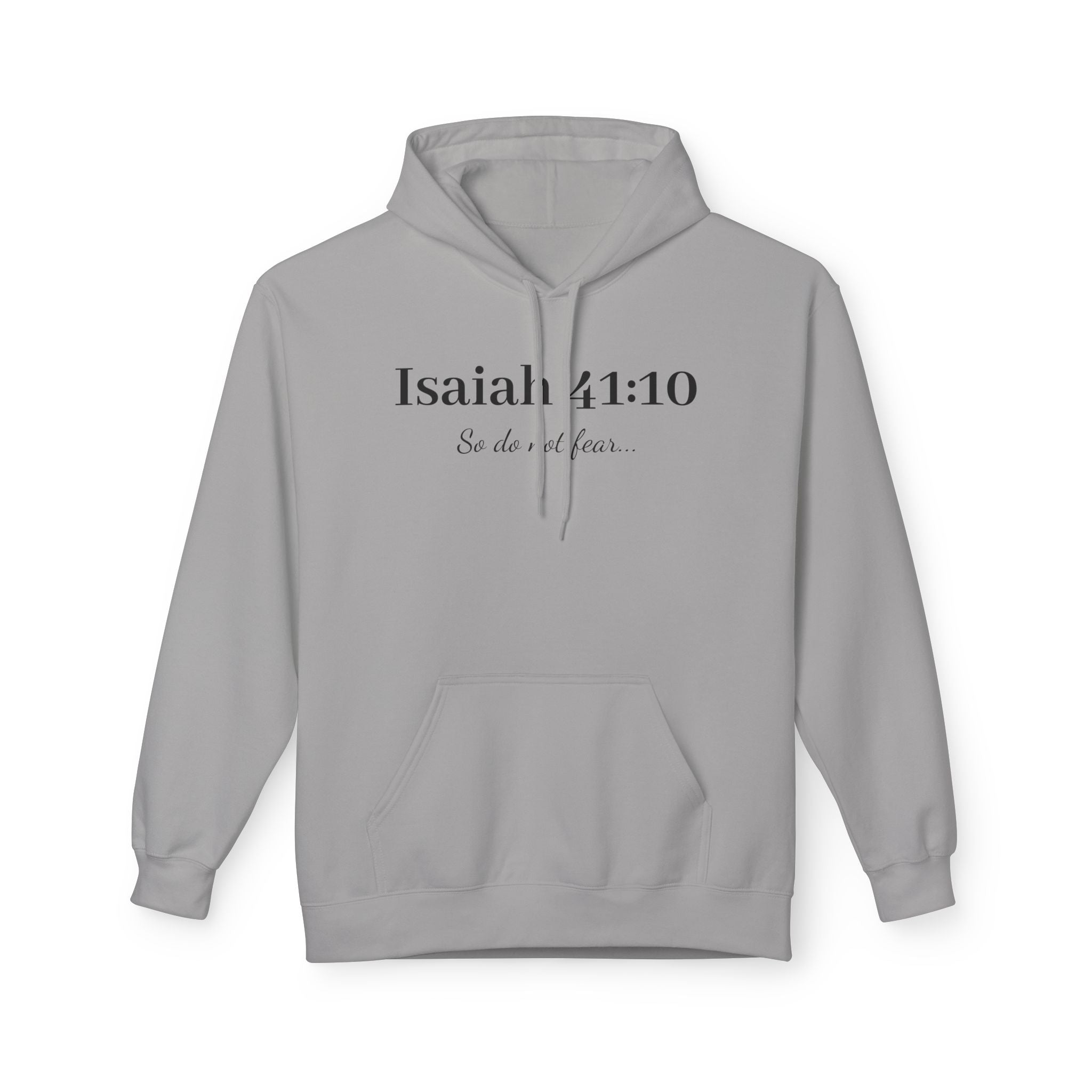 Isaiah 41:10 Scripture Faith Fleece Hoodie
