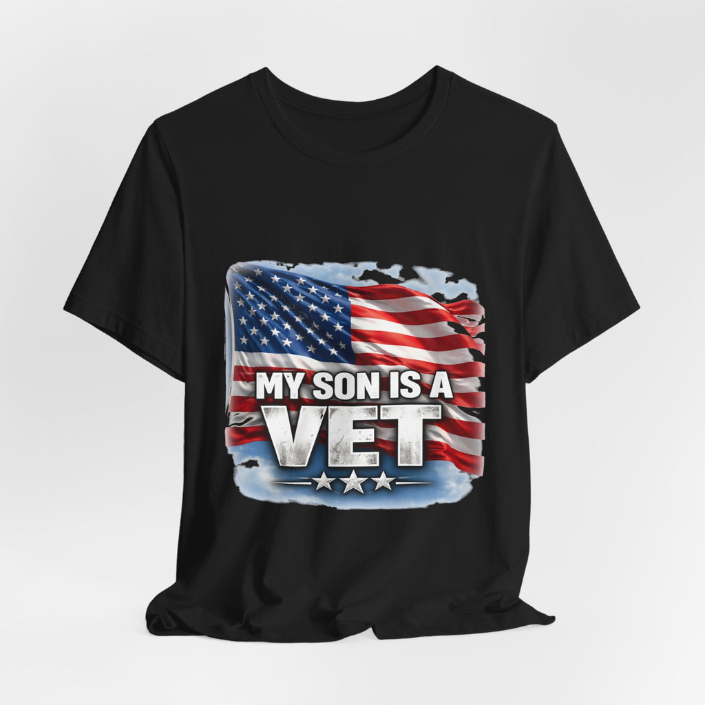 My Son is a vet!  Unisex Jersey Short Sleeve Tee