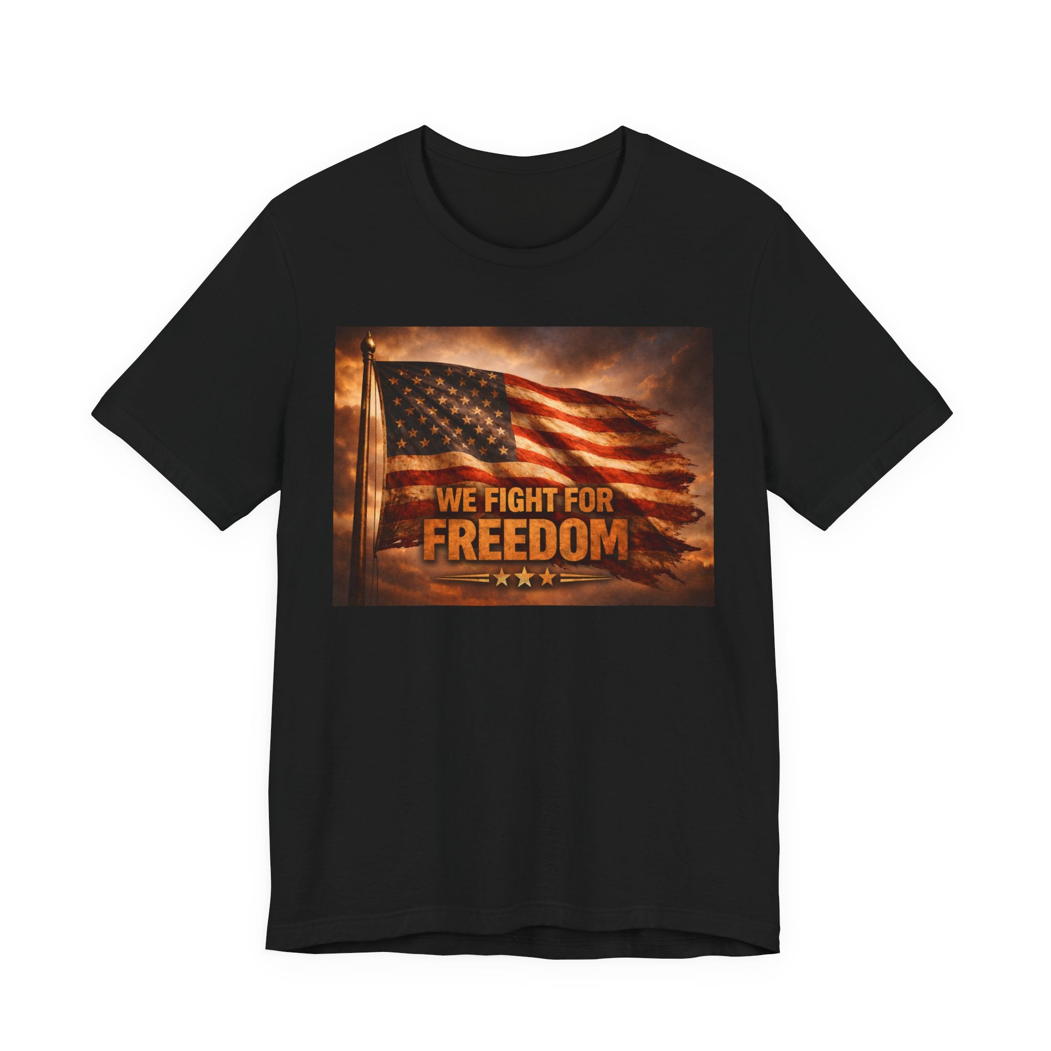 We Fight For Freedom American Flag T‑Shirt