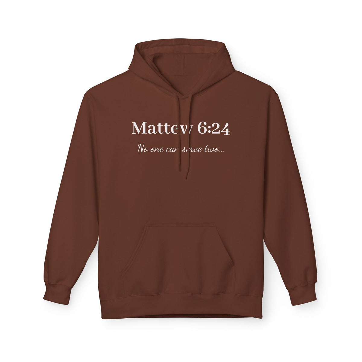 Matthew 6:24 Scripture Hoodie — "No one can serve two lords" Christian Pullover
