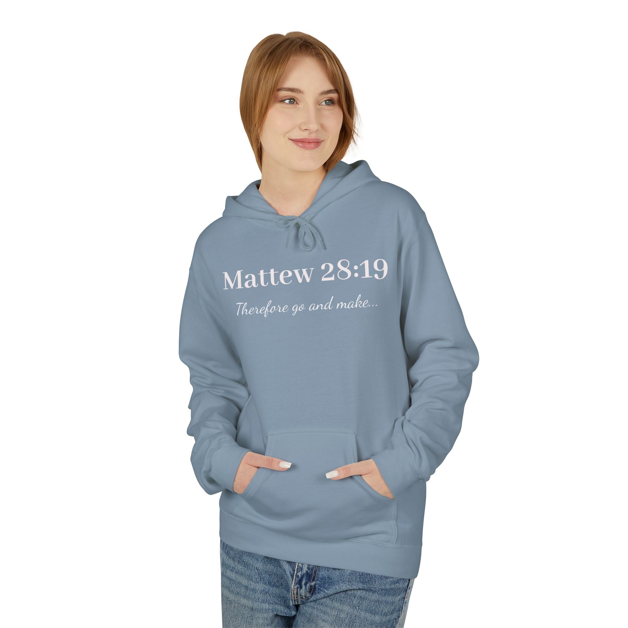 Matthew 28:19 Hoodie — "Therefore go and make..." Christian Faith Pullover