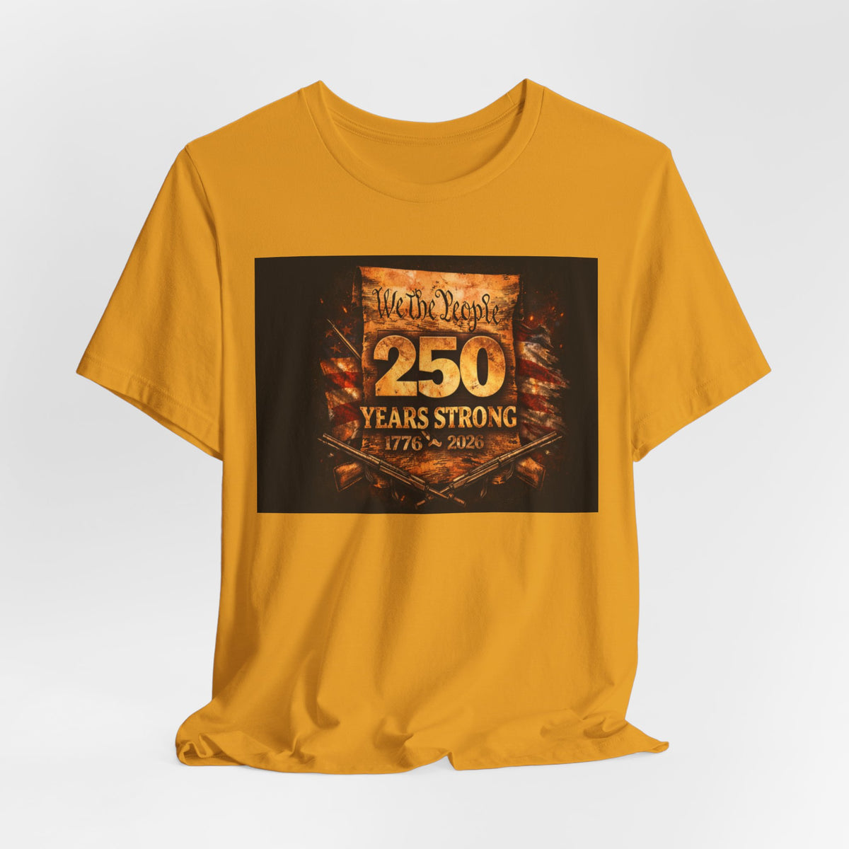 250 Years Strong T-Shirt — We The People 1776–2026 Anniversary Tee