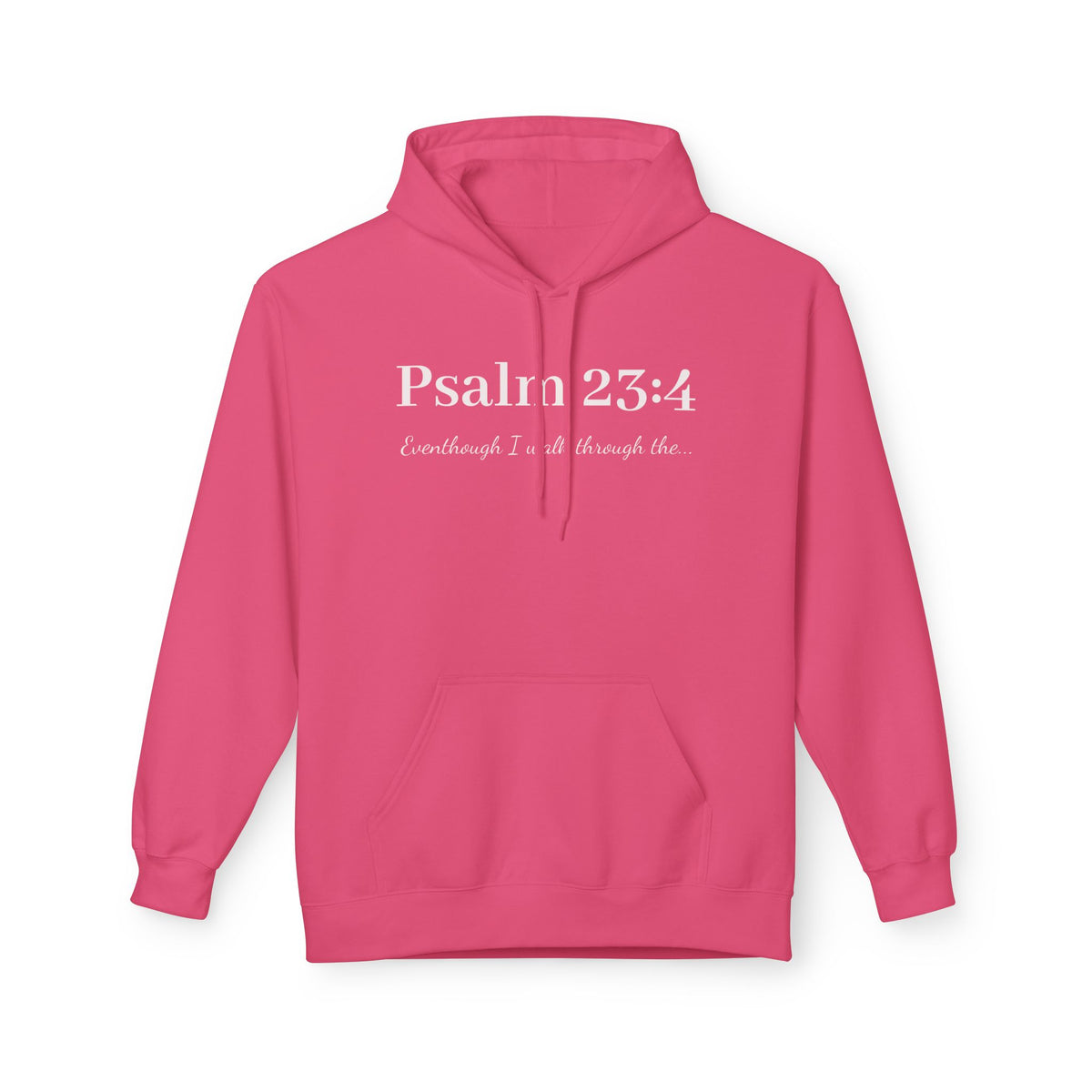 Psalm 23:4 Hoodie — Christian Faith Scripture Sweatshirt