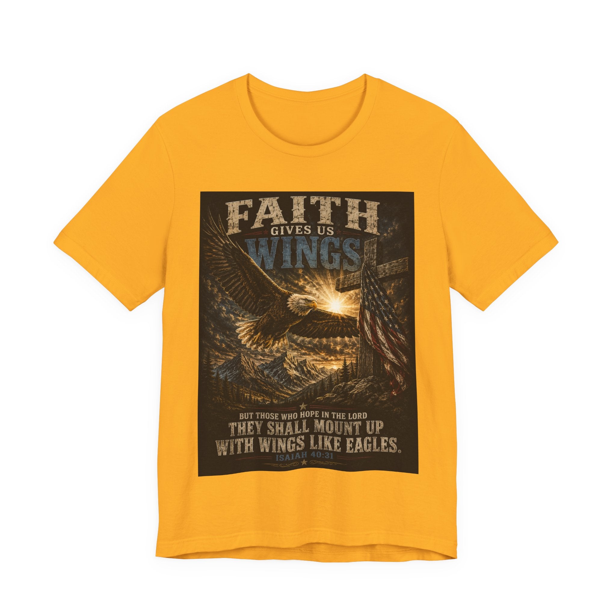 Faith Gives Us Wings Eagle T-Shirt — Biblical Isaiah 40:31 Inspirational Tee