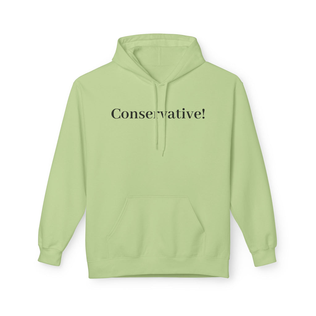 Conservative! Hoodie — Minimalist Political Statement Sweatshirt