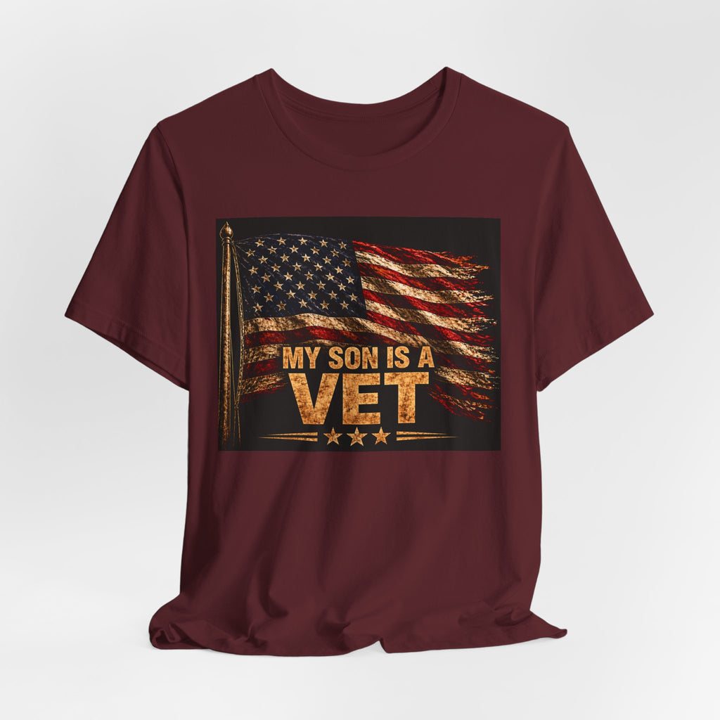 My Son Is A Vet T-Shirt — Patriotic American Flag Veteran Support Tee